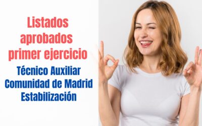Listado aprobados primer ejercicio Técnico Auxiliar Estabilización