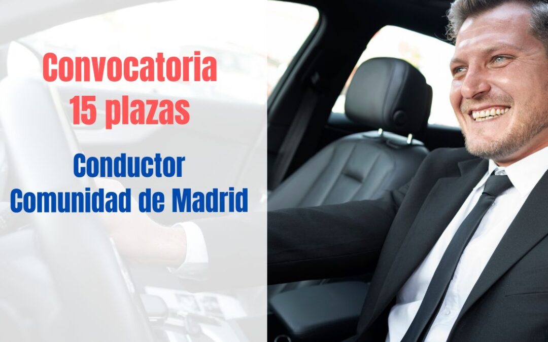 Convocadas 15 plazas Conductor Comunidad de Madrid