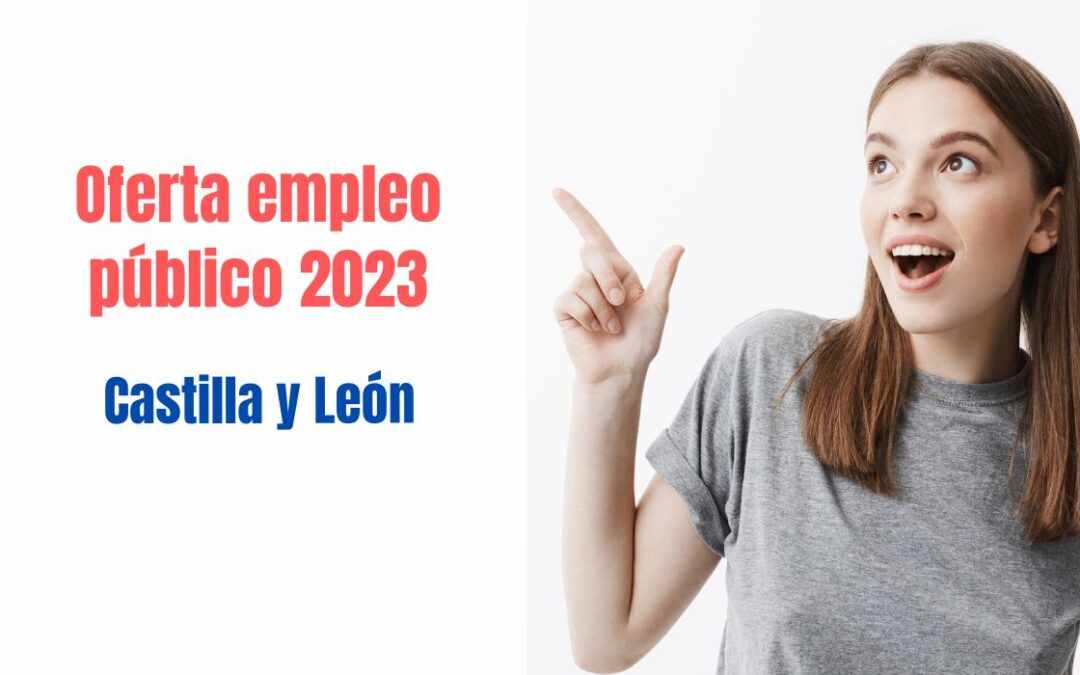 Oferta de empleo Castilla y León 2023
