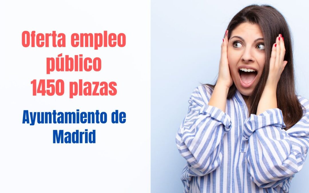 Oferta empleo público Ayuntamiento de Madrid 2023