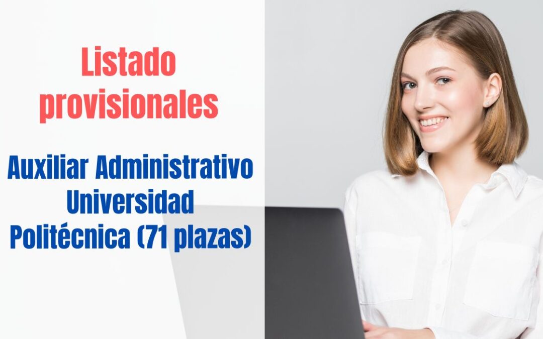 Listados provisionales Auxiliar Administrativo UPM