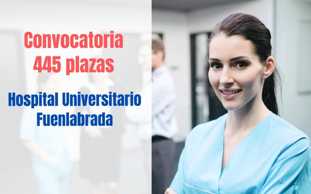 Convocatoria 445 plazas para el Hospital Universitario de Fuenlabrada