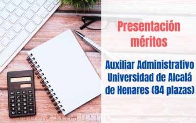Presentación méritos Auxiliar Administrativo Universidad de Alcalá (UAH)