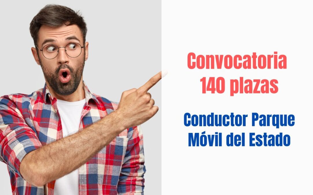 Convocatoria Conductor Parque Móvil del Estado 2024