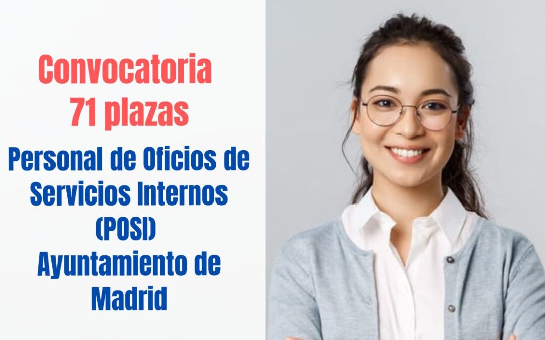 Convocatoria 71 plazas POSI Ayuntamiento de Madrid