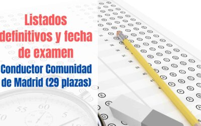 Listados definitivos y fecha examen Conductor Comunidad de Madrid