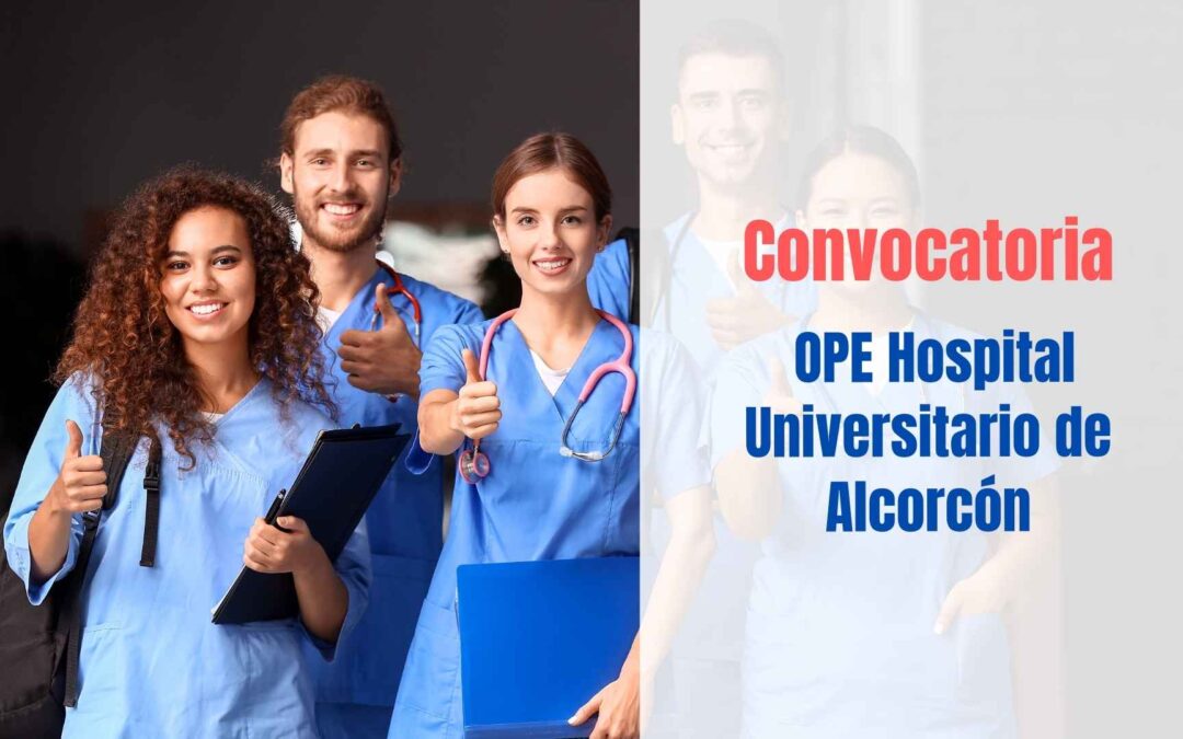 Convocatoria OPE Hospital Universitario de Alcorcón