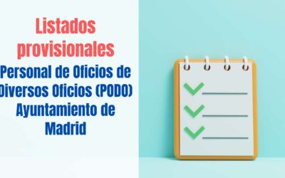 Listados provisionales oposición PODO Ayuntamiento de Madrid