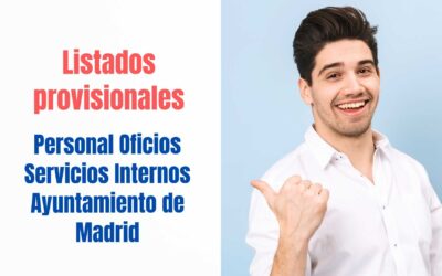 Listados provisionales oposición POSI Ayuntamiento de Madrid