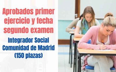 Aprobados primer ejercicio y fecha examen segundo ejercicio Integración Social