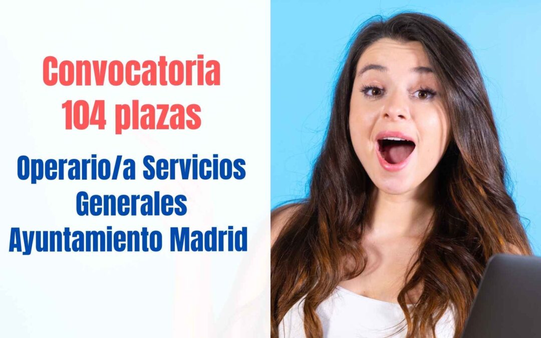 Convocatoria 104 plazas Operario/a Ayuntamiento de Madrid