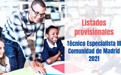 Listados provisionales Técnico Especialista III Comunidad de Madrid