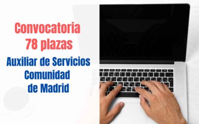 Convocatoria 78 plazas Auxiliar de Servicios de Comunidad de Madrid
