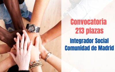 213 plazas para Integrador Social Comunidad de Madrid