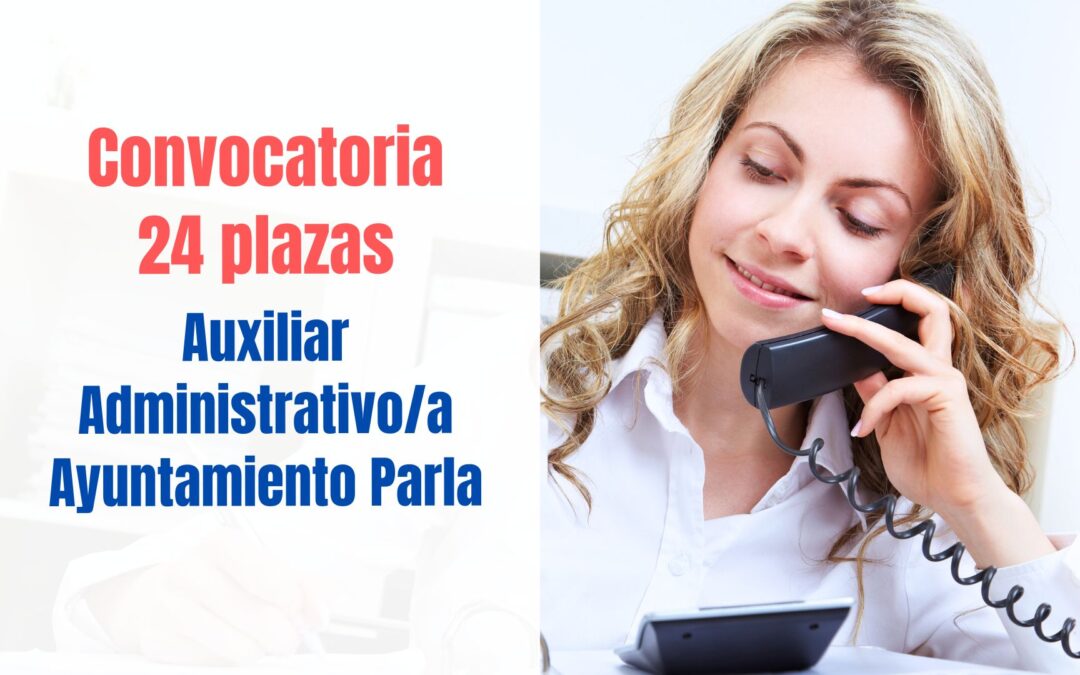 Convocatoria 24 plazas Auxiliar Administrativo Ayuntamiento de Parla