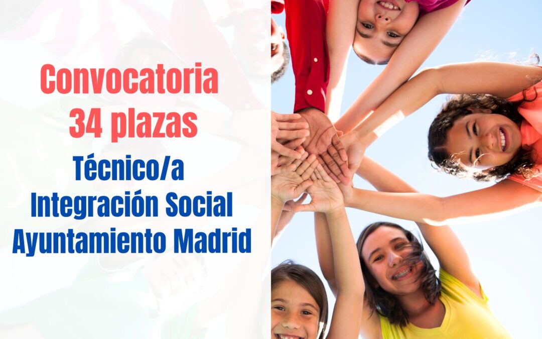 Convocatoria 34 plazas Técnico Integración Social para el Ayuntamiento de Valencia