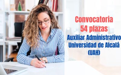 Convocatoria 54 plazas Auxiliar Administrativo Universidad Alcalá de Henares