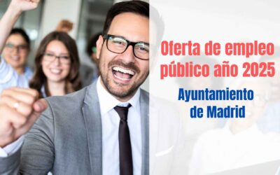 Oferta de empleo del Ayuntamiento de Madrid 2025