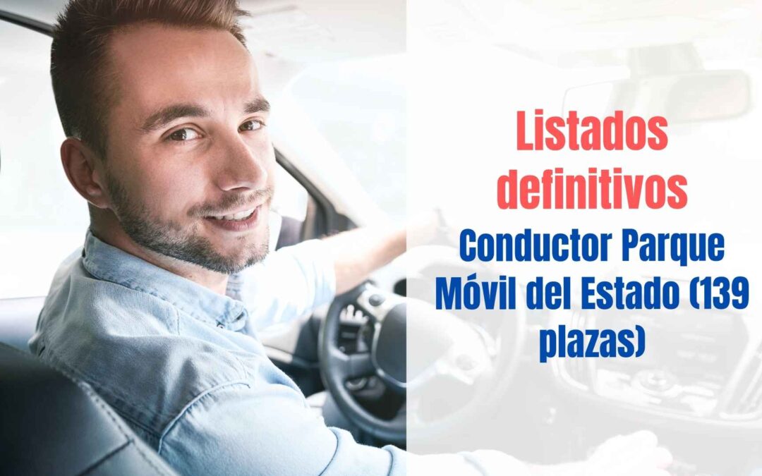 Listados definitivos Conductor Parque Móvil Estado 2025