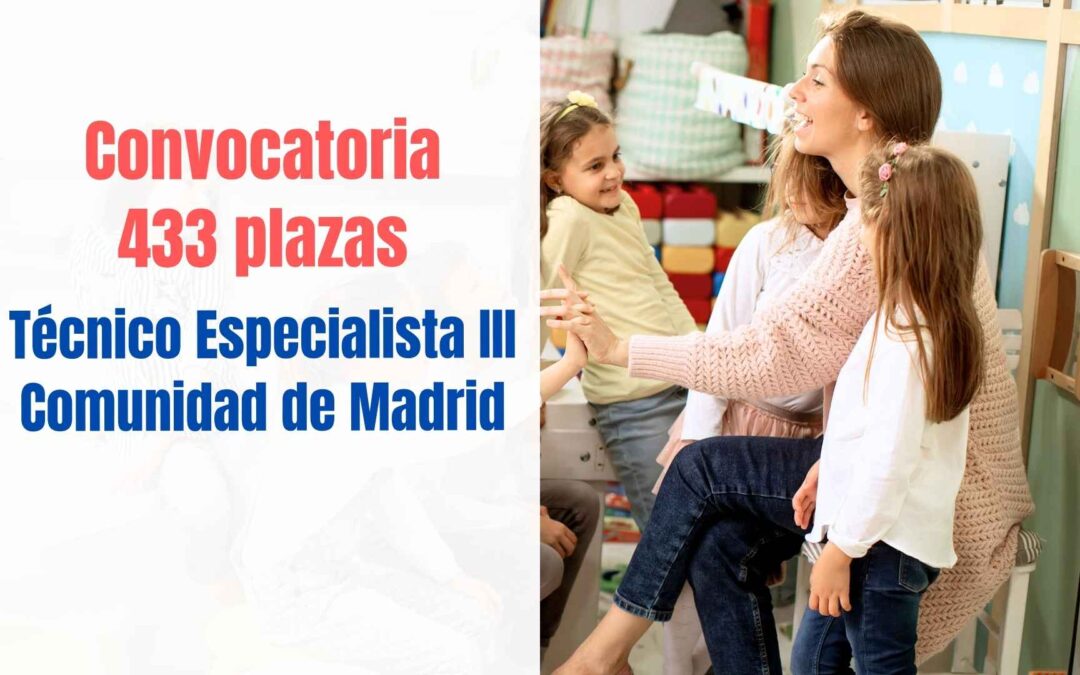 433 plazas para Técnico Especialista III Comunidad de Madrid