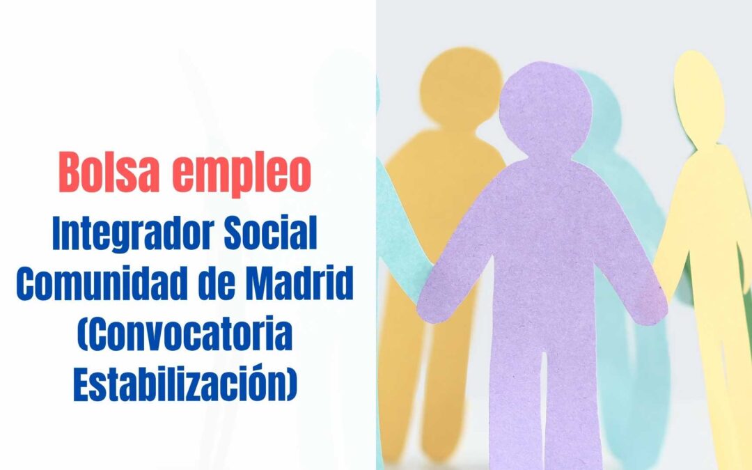 Bolsa empleo Integrador Social Comunidad de Madrid
