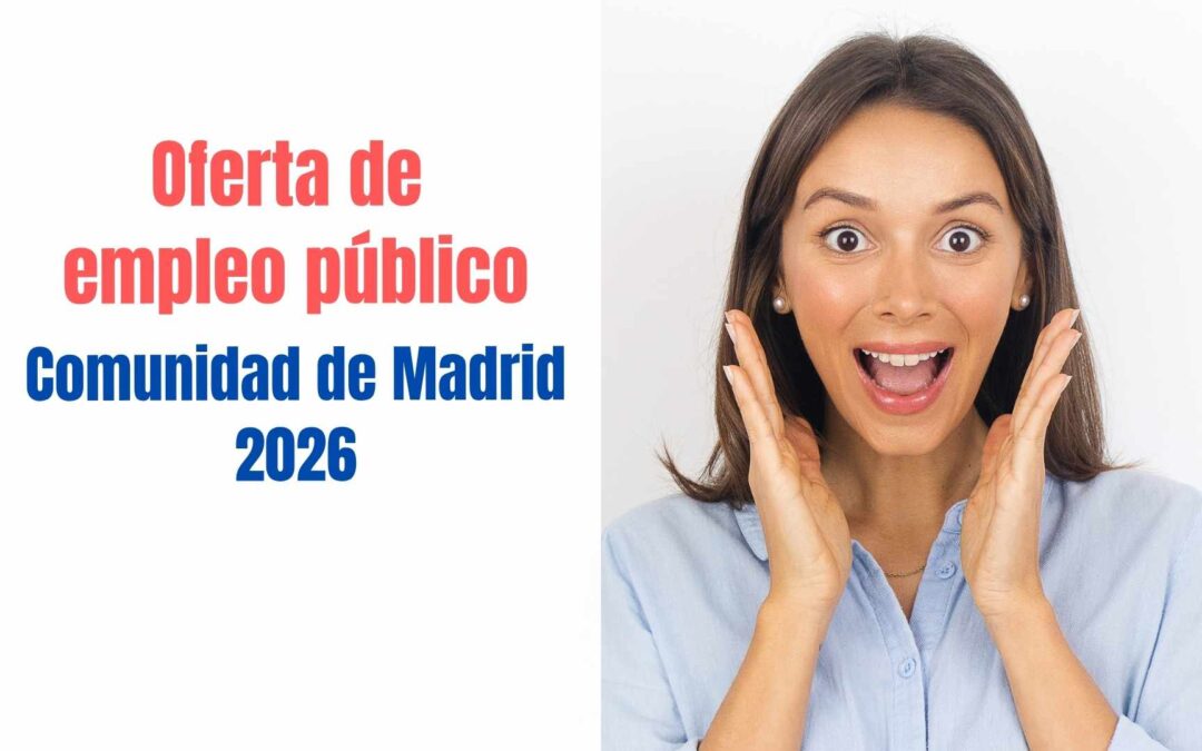 Oferta de empleo público Comunidad de Madrid 2026