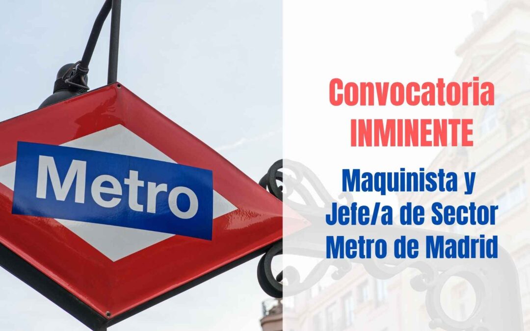 Convocatoria Inminente Metro de Madrid
