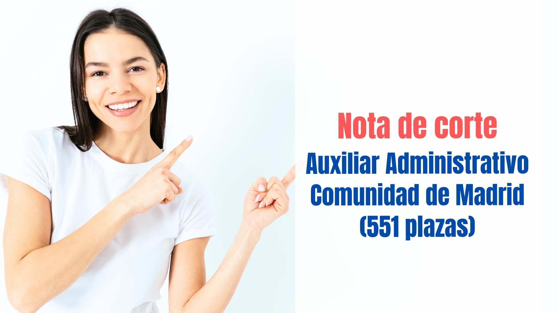 nota corte auxiliar administrativo comunidad de madrid aprobados primer ejercicio auxiliar administrativo comunidad de madrid
