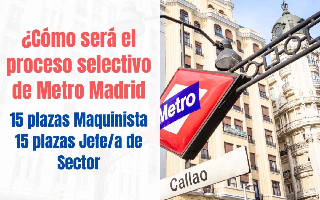 Cómo es la convocatoria de Metro de Madrid de 2026
