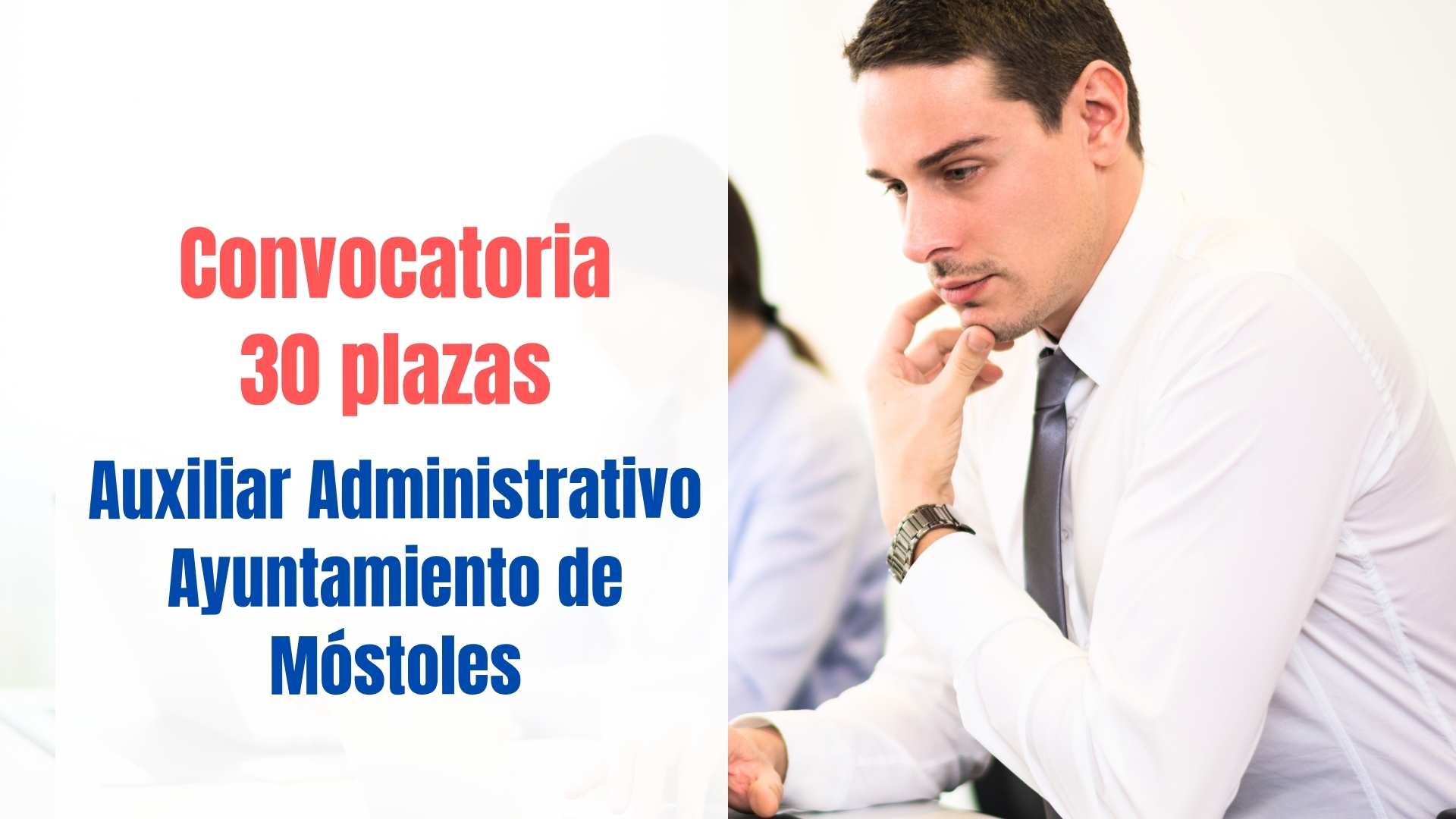 convocatoria 30 plazas Auxiliar Administrativo ayuntamiento Móstoles oposicion auxiliar administrativo ayto mostoles