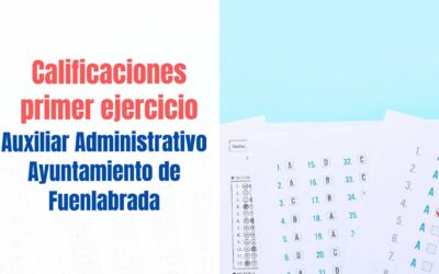 resultados primer ejercicio oposicion auxiliar fuenlabrada