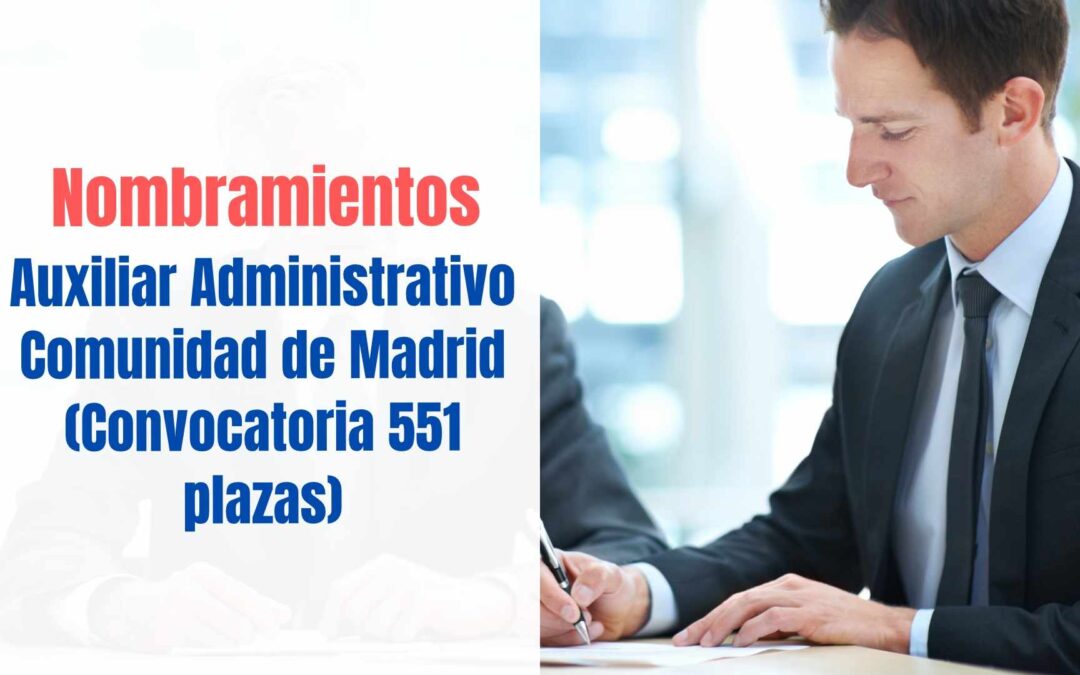 Nombramientos Auxiliar Administrativo Comunidad de Madrid